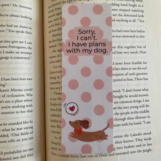 I have plans with my dog Bookmark